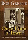 Once Upon a Town: The Miracle of the North Platte Canteen (Hardcover) by Bob Greene